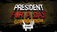 President for a Day - Corruption screenshot, image №205591 - RAWG