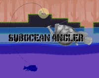 Subocean Angler screenshot, image №2437293 - RAWG