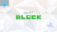 Never Block screenshot, image №3175677 - RAWG
