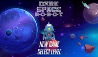 Dark Space Robot screenshot, image №2589167 - RAWG
