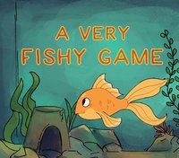 A Very Fishy Game screenshot, image №2362466 - RAWG