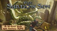 The Shadow Sun screenshot, image №675115 - RAWG