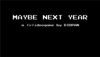 Maybe Next Year screenshot, image №2266406 - RAWG