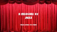 A Measure of Jazz screenshot, image №2747454 - RAWG
