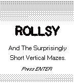 Rollsy & The Surprisingly Short Vertical Mazes! screenshot, image №1685371 - RAWG