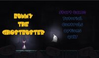 Bunny The Ghost Buster screenshot, image №3698059 - RAWG