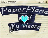 Paper Plane and My Heart screenshot, image №2329508 - RAWG