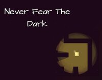 Never Fear The Dark screenshot, image №2818094 - RAWG