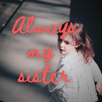 Always My Sister screenshot, image №3155818 - RAWG