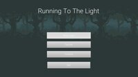 Running To The Light screenshot, image №2631952 - RAWG