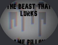 THE BEAST THAT LURKS screenshot, image №3613926 - RAWG