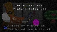 The Wizard Ran: Vinto's Interlude screenshot, image №3822499 - RAWG