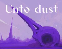 Unto Dust screenshot, image №3716354 - RAWG