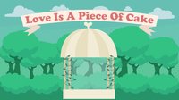 Love Is A Piece Of Cake screenshot, image №1707317 - RAWG