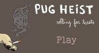 Pug heists: Rolling for treats screenshot, image №3470304 - RAWG