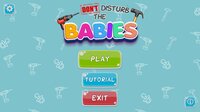 Don't Disturb The Babies screenshot, image №3442212 - RAWG