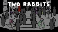 Two-Rabbits screenshot, image №3640144 - RAWG