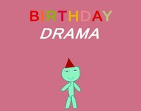 Birthday Drama screenshot, image №3746401 - RAWG