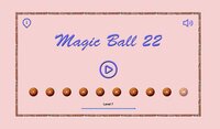 Magic Ball 22 screenshot, image №3234216 - RAWG