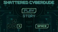 Shattered Cyberdude screenshot, image №2785453 - RAWG