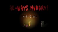 AL-WAYS Hungry ! screenshot, image №3844827 - RAWG