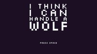 I Think I Can Handle a Wolf screenshot, image №1745222 - RAWG