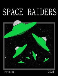 SPACE RAIDERS (itch) (Prilobe) screenshot, image №3111884 - RAWG