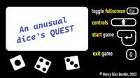 An unusual dice's QUEST screenshot, image №3473659 - RAWG