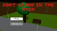 Dont stand in the rain screenshot, image №2412083 - RAWG