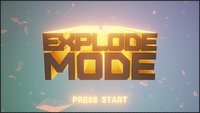 Explode Mode screenshot, image №1054110 - RAWG
