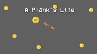 A Plank's Life screenshot, image №3735524 - RAWG