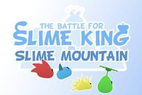The Battle for Slime King on Slime Mountain screenshot, image №1916736 - RAWG