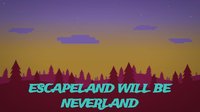 Escapeland Will Be Neverland screenshot, image №2294540 - RAWG