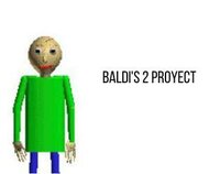 Baldi's Basics in Education and Learning - 2 Proyect screenshot, image №2555263 - RAWG