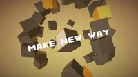 Make New Way screenshot, image №3790466 - RAWG