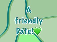 A Friendly Date!💚 screenshot, image №3611773 - RAWG