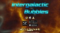 Intergalactic Bubbles screenshot, image №1322701 - RAWG