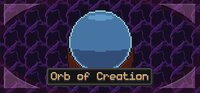 Orb Of Creation (itch) screenshot, image №2869166 - RAWG