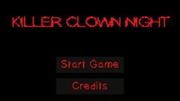 Killer clown night screenshot, image №1115766 - RAWG