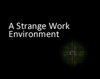 A Strange Work Environment screenshot, image №2000351 - RAWG