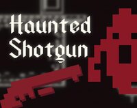 Haunted Shotgun screenshot, image №3612520 - RAWG