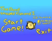 The Donut Shaped Fish and I screenshot, image №2891523 - RAWG