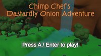 Chimp Chef's Dastardly Onion Adventure screenshot, image №3058557 - RAWG