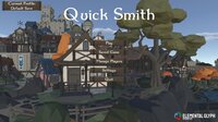 Quick Smith (Masterclass Final Build) screenshot, image №3853241 - RAWG