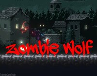 Zombie Wolf (ScheeliteStudio) screenshot, image №3078336 - RAWG