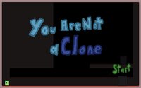 You Are Not A Clone screenshot, image №3788971 - RAWG