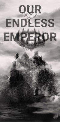Our Endless Emperor screenshot, image №2741505 - RAWG