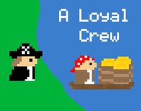 A Loyal Crew screenshot, image №3437554 - RAWG