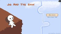Jig And The Saw screenshot, image №2885214 - RAWG