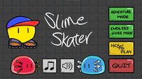 Slime Skater screenshot, image №2892400 - RAWG